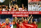 Bóng đá việt nam vô địch seagame mấy lần